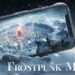 Dahulu PC kini versi Mobile – Ulasan dari temu ramah eksklusif pembangun Frostpunk: Rise of City