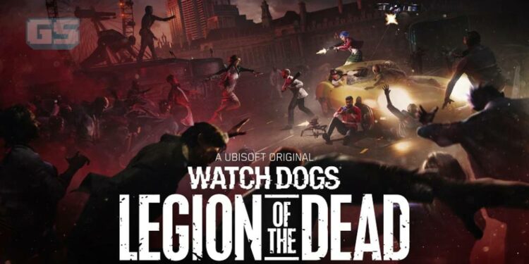 Watch Dogs: Legion of the Dead kini tiba dalam kemaskini terbaru kandungan!