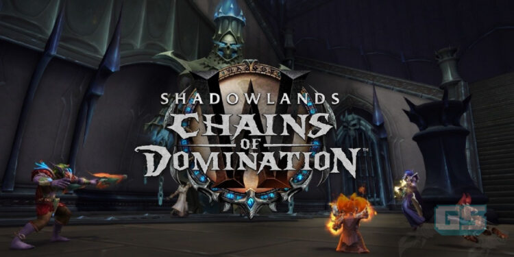 Patch baru untuk WoW: Shadowlands, Chain of Domination akan dilancarkan 29 Jun ini!