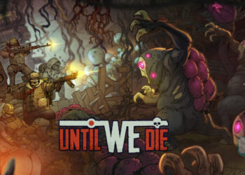 Dapatkan Until We Die semurah RM30 di Steam SEKARANG!