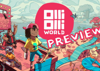 Preview OlliOlli World – Skateboard di dunia kartun dengan penuh gaya!
