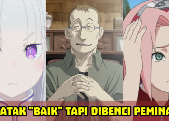 Watak-watak anime “baik” tetapi dibenci oleh peminat!