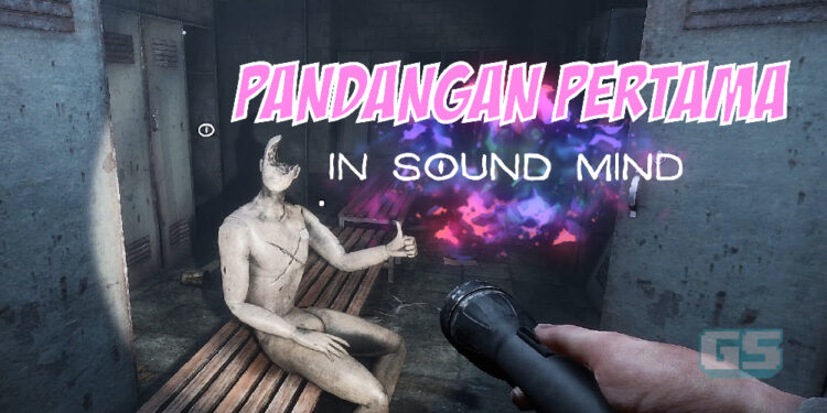 [Pandangan Pertama] In Sound Mind alami pengalaman seram dengan watak doktor lawan hantu!
