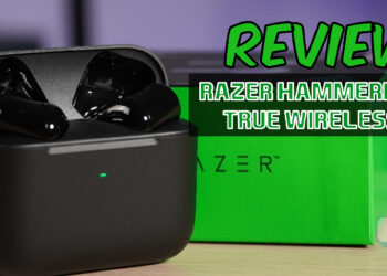 [Review] Mencari earbud untuk mobile gaming yang sesuai? Razer Hammerhead True Wireless X adalah jawapannya!