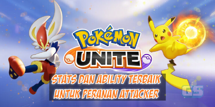 [Panduan] Maklumat Pokemon untuk peranan Attacker di Pokemon Unite