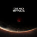 [EA Play 21] Dead Space bakal menerima game remake dengan peningkatan grafik dan audio terkini!