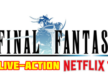 Khabar angin: Siri live-action Final Fantasy oleh Netflix dalam pembikinan!