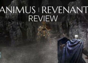 Review ANIMUS: Revenant (Nintendo Switch) – Berinsipirasi Dark Souls tetapi banyak yang kurang~