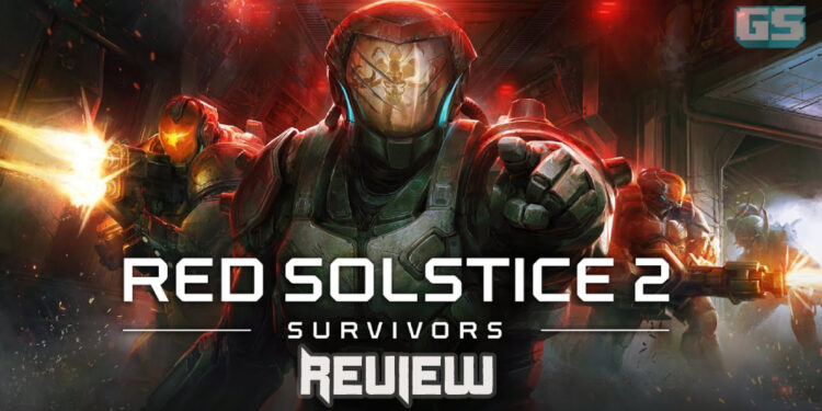 Red Solstice 2: Survivors Review – Kerja membunuh mutan tanpa belas kasihan