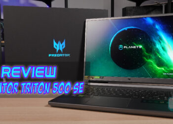 [Review] Predator Triton 500 SE – laptop gaming yang ringkas dengan prosesor mobile Intel Core i9-11900H 11gen baru!