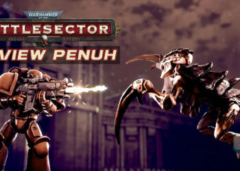 [Review] Warhammer 40K: Battlesector pertempuran genre tabletop game yang mudah dimainkan!