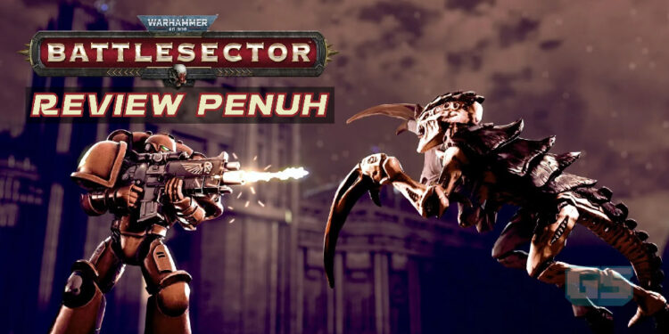 [Review] Warhammer 40K: Battlesector pertempuran genre tabletop game yang mudah dimainkan!