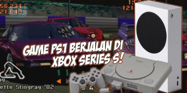 Game PS1 berjalan 4K di Xbox Series S dengan emulator DuckStation?!