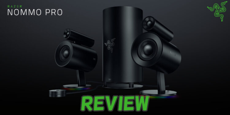 Review Razer Nommo Pro & Nommo Chroma: Untuk pengalaman audio mewah!