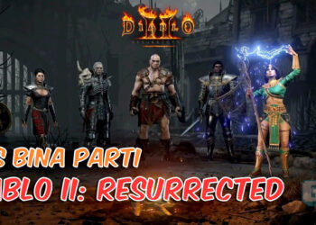Diablo II: Resurrected akan dilancarkan! Ini antara tips untuk anda bina parti semasa co-op!