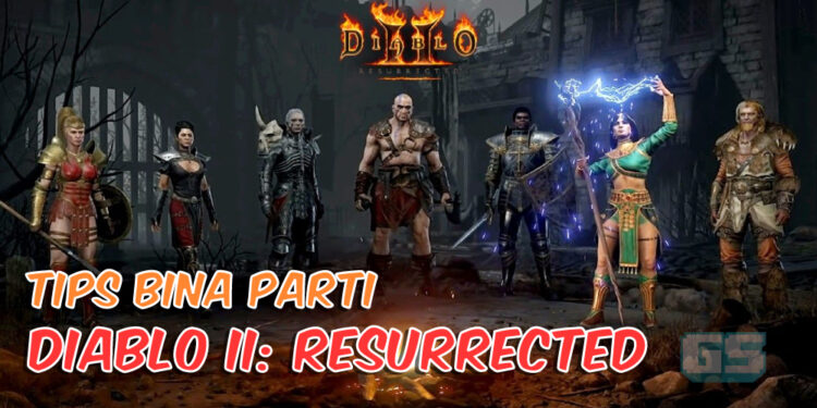 Diablo II: Resurrected akan dilancarkan! Ini antara tips untuk anda bina parti semasa co-op!