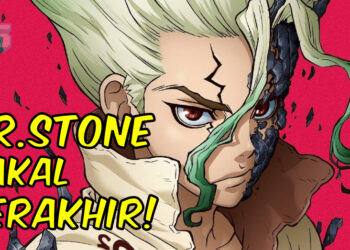 Manga Dr. Stone akan memasuki babak terakhir tidak lama lagi!