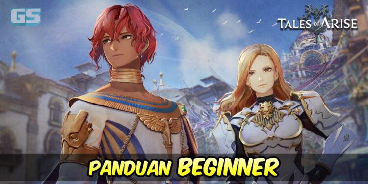 Tales of Arise: Panduan asas untuk pemain baru!