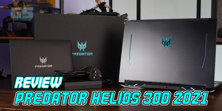 [Review] Predator Helios 300 2021 – Laptop mantap dengan RTX 3070!