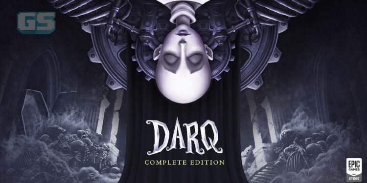 DARQ: Complete Edition permainan percuma Epic Games minggu ini!