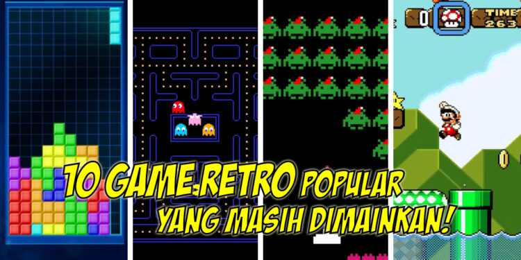 10 game retro popular yang masih dimainkan sehingga kini!
