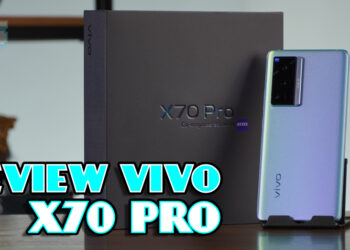 [Review] Vivo X70 Pro- Pengalaman fotografi digital yang dipertingkatkan!