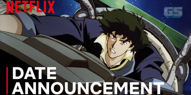 Anime Cowboy Bebop akan tiba dengan semua EP sebelum tayangan rasmi aksi lansung di Netflix!