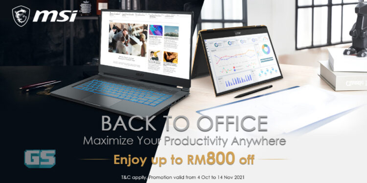 MSI mengadakan promosi jualan ‘Back to Office’, dapatkan diskaun sehingga RM800!