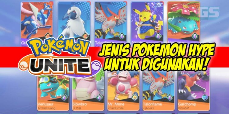 Tengah naikkan Rank Pokémon UNITE ke tu? Ni antara Pokémon Hype untuk digunakan!