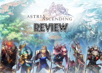 [Review] Astria Ascending – JRPG klasik dengan grafik memukau!