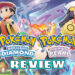 [Review] Pokémon Brilliant Diamond & Shining Pearl – Remaster dengan ciri gabungan moden dan klasik