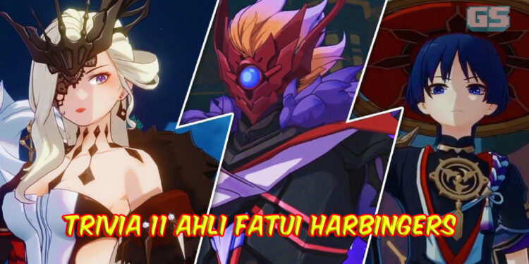 Trivia Mengenai 11 Ahli Fatui Harbingers dalam Genshin Impact