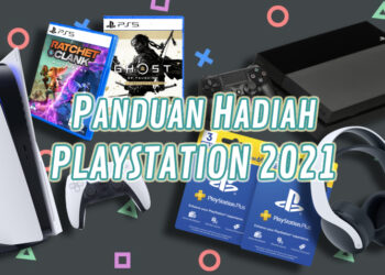 Panduan Hadiah PlayStation 2021: Bergembira bersama keluarga & sahabat tanpa had!
