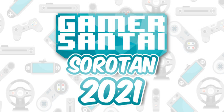Sorotan 2021 Gamer Santai – Terima kasih pembaca sekalian!