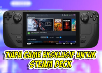 Tiada game ekslusif untuk konsol Steam Deck!