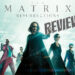 Review The Matrix Resurrections: Pil merah atau pil biru?