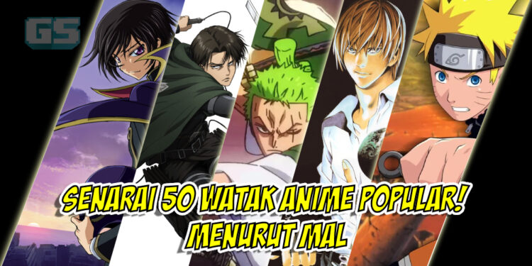 Ini senarai 50 Watak Anime paling Popular menurut MAL!