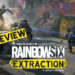 Review Rainbow Six Extraction – Jadi barisan pertahanan terakhir melawan parasit!