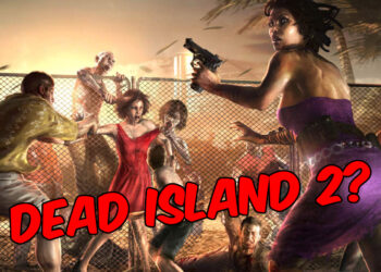 Dead Island 2 mungkin akan keluar tahun 2022 bak kata ‘insider’