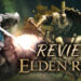 Review Elden Ring – Masih seronok walaupun kena bantai