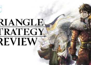 [Review] Triangle Strategy – Penentuan nasib kerajaan berada di tangan anda!