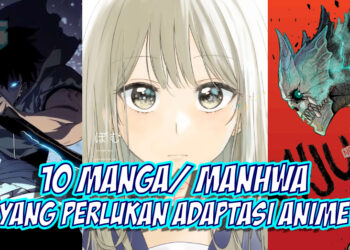 10 manga/manhwa yang peminat inginkan adaptasi anime!