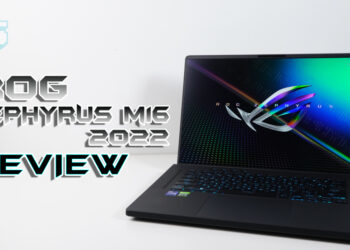 [Review] ROG Zephyrus M16 (2022) – Laptop gaming dengan kemas kini dalaman baru