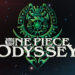 ONE PIECE ODYSSEY – Game RPG terbaru One Piece akan dilancarkan tahun ini ke pelbagai platform!