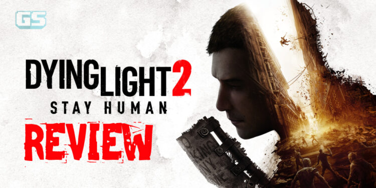 Review Dying Light 2:  Cara untuk survive dalam dunia apokaliptik