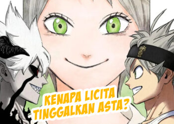 Black Clover – Kenapa Licita tinggalkan Asta?