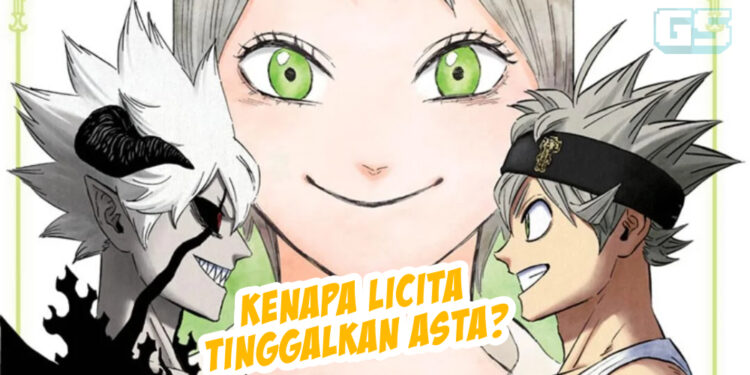 Black Clover – Kenapa Licita tinggalkan Asta?