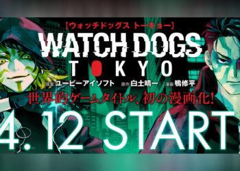 Watch Dogs Tokyo – Manga spin-off yang diadaptasi dari francais Watch Dogs