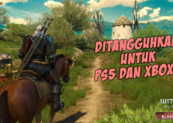 The Witcher 3 ditangguhkan untuk PlayStation 5 dan Xbox Series X