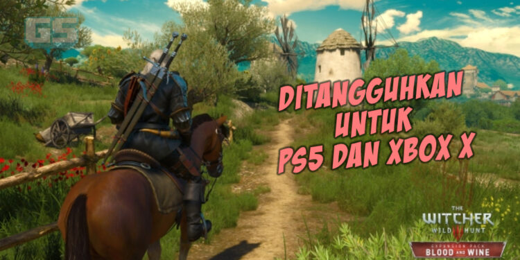 The Witcher 3 ditangguhkan untuk PlayStation 5 dan Xbox Series X